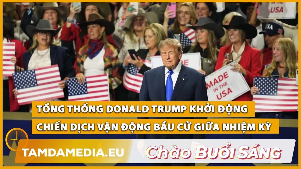 TamdaMedia | CHÀO BUỔI SÁNG - 03.10.2026 | Trump khởi động chiến dịch vận động bầu cử giữa nhiệm kỳ