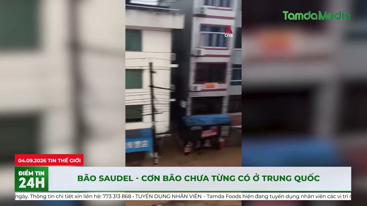 Bão Saudel Cơn bão chưa từng có ở Trung Quốc